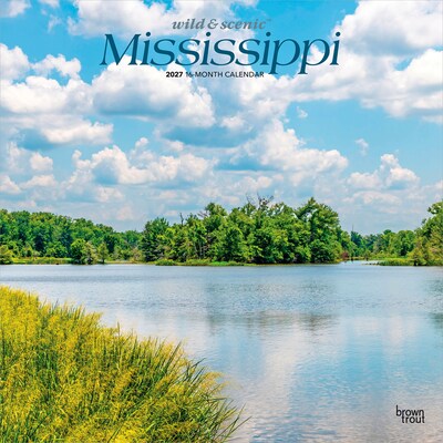 2027 BrownTrout Mississippi Wild & Scenic 12 x 12 Monthly Wall Calendar (9798330710690)