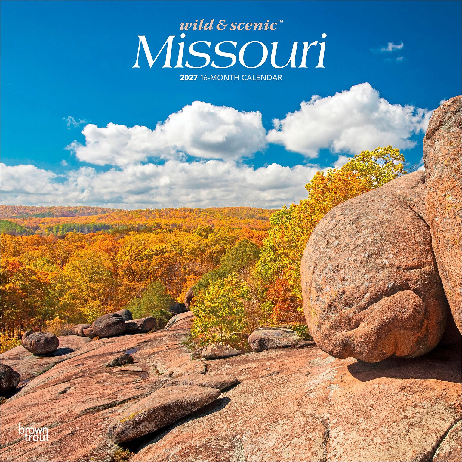 2027 BrownTrout Missouri Wild & Scenic 12 x 12 Monthly Wall Calendar (9798330710706)