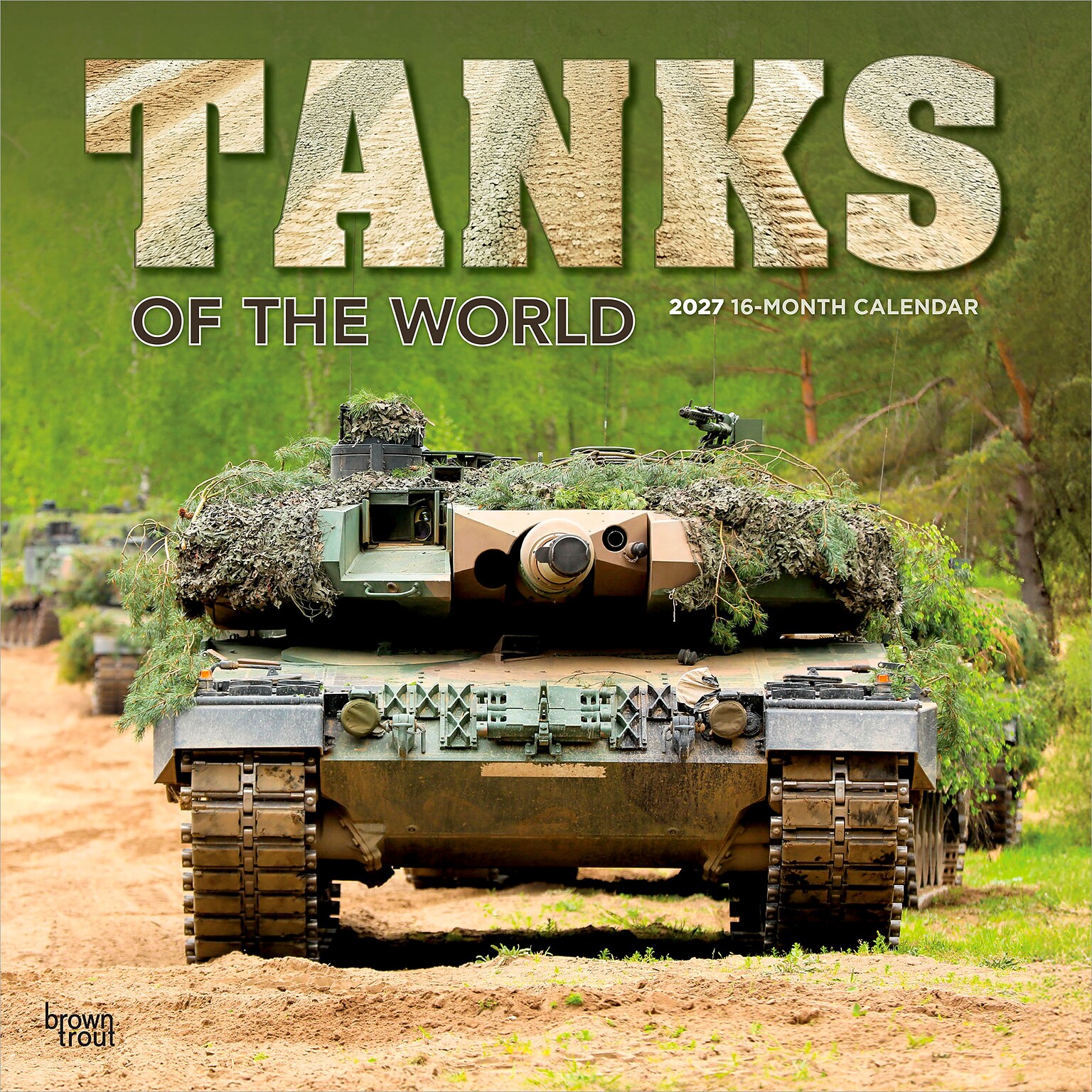 2027 BrownTrout Tanks of the World 12 x 12 Monthly Wall Calendar (9798330711260)