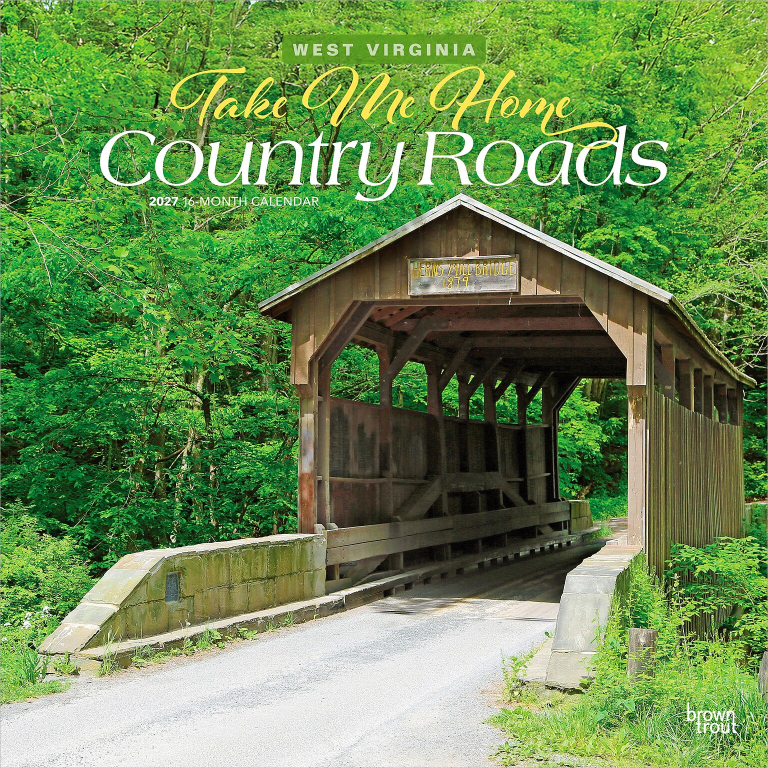 2027 BrownTrout West Virginia Places 12 x 12 Monthly Wall Calendar (9798330714544)