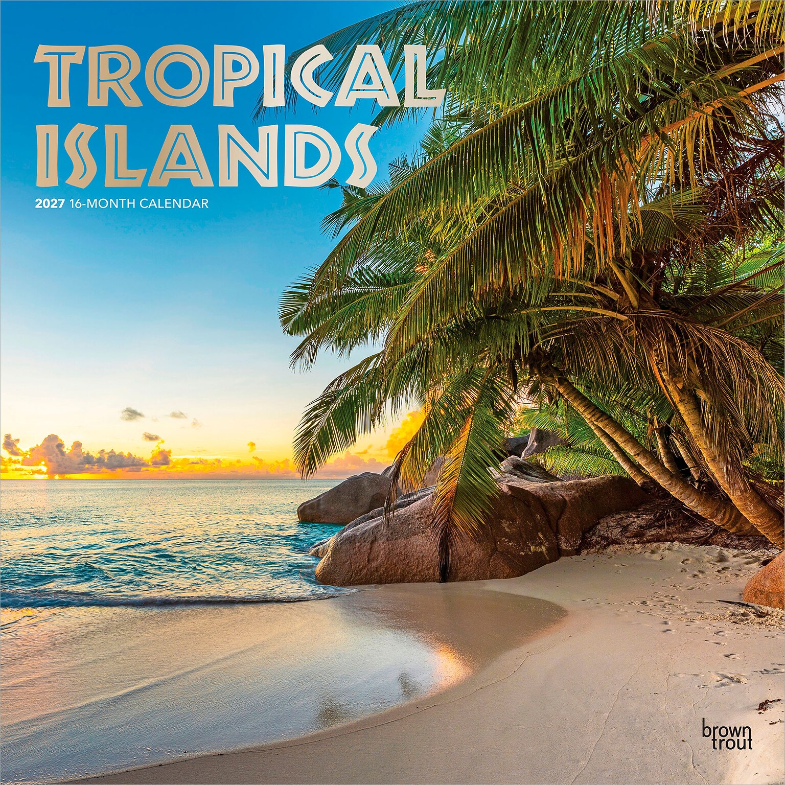 2027 BrownTrout Tropical Islands 12 x 12 Monthly Wall Calendar (9798330711727)