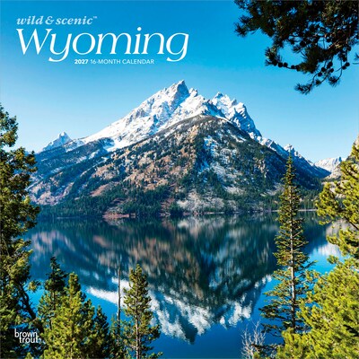 2027 BrownTrout Wyoming Wild & Scenic 12 x 12 Monthly Wall Calendar (9798330710997)
