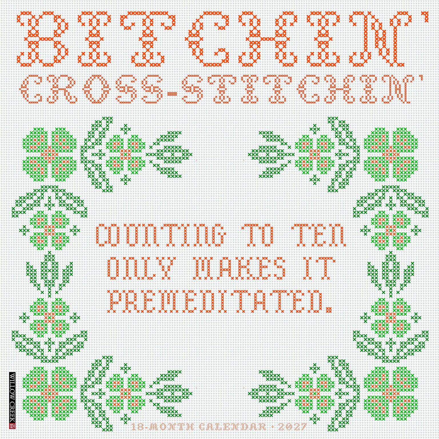 2027 Willow Creek Bitchin Cross-Stitchin 12 x 12 Monthly Wall Calendar, Assorted Colors (59227)
