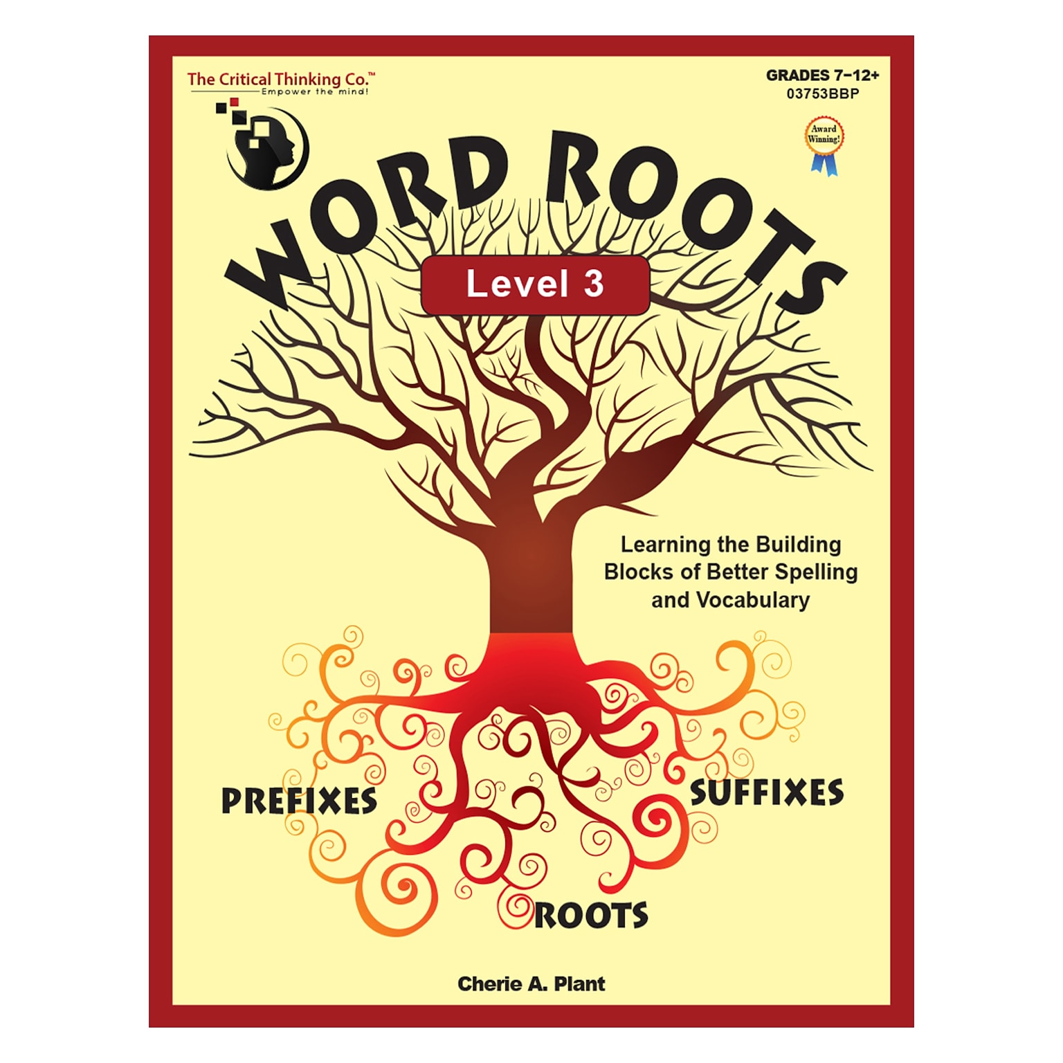 Word Roots Level 3 for Grades 7-12+ (CTB3753)