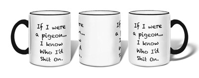 Retrospect Group If I Were a Pigeon Ceramic 11 Ounce Mug (MUG001)