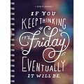 2018 Friday Eventually Daily Weekly Monthly Planner