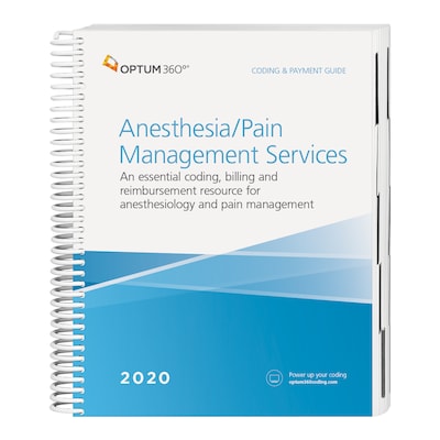 Optum360 2020 Coding and Payment Guide for Anesthesia/Pain Management Services, Spiral (SAP20)