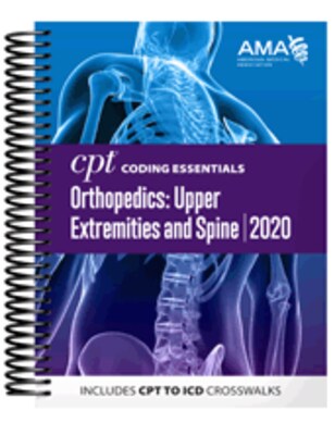 AMA 2020 CPT Coding Essentials for Orthopaedics Upper and Spine, Spiral Bound (OP259620)
