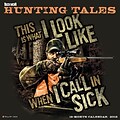 2018 Willow Creek Press 12 x 12 Buck Wears Hunting Tales Wall Calendar (44286)