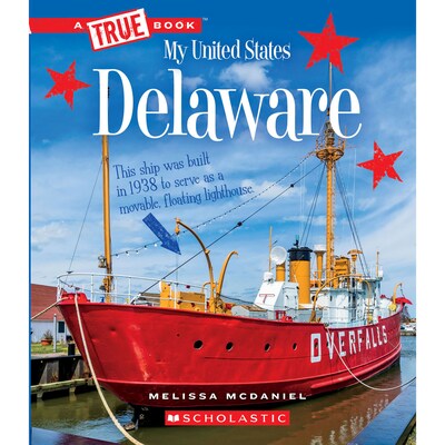 A TRUE Book™ My United States Book: Delaware, Paperback (9780531250761)