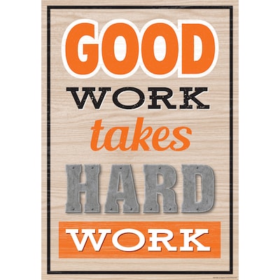 Teacher Created Resources® 13 x 19 Good Work Takes Hard Work Positive Poster (TCR7435)