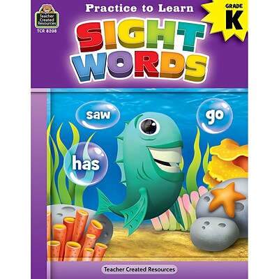 Teacher Created Resources® Practice to Learn: Sight Words, Grade K (TCR8208)