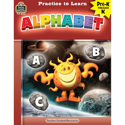 Teacher Created Resources® Practice to Learn: Alphabet, Grades PreK–K (TCR8202)