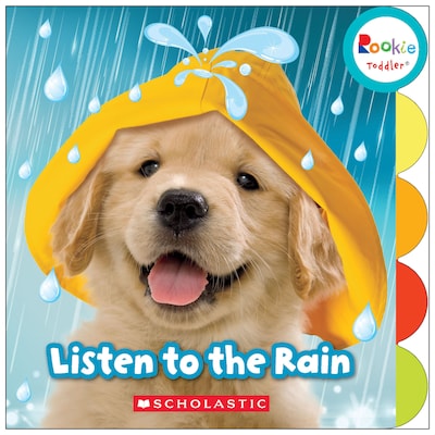 Rookie Toddler® Listen to the Rain by Janice Behrens, Board Book (9780531127049)