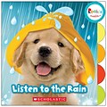 Rookie Toddler® Listen to the Rain by Janice Behrens, Board Book (9780531127049)