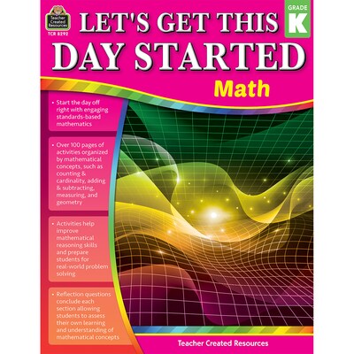 Teacher Created Resources Let’s Get This Day Started: Math Grade K (TCR8292)