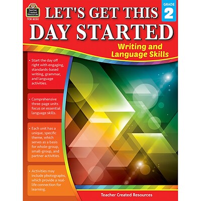 Teacher Created Resources® Let’s Get This Day Started: Writing and Language Skills, Grade 2 (TCR8252)