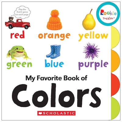 Rookie Toddler® My Favorite Book of Colors by Janice Behrens, Board Book (9780531226858)
