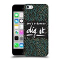 OFFICIAL CAT COQUILLETTE QUOTES TYPOGRAPHY 2 Dig It Black Turquoise Hard Back Case for Apple iPhone 5c