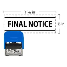 Custom Quill Self-Inking Printer 20 Stock Message Stamp - Final Notice, 0.5 x 1.44
