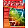 Teacher Created Resources Lets Get This Day Started: Science Workbook for Grade 2 (TCR8262)