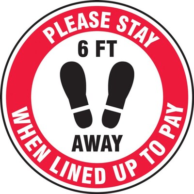 Accuform Slip-Gard™ Floor Decal, Please Stay 6 FT Away When Lined Up to Pay, Vinyl, 17, Red (MFS356)