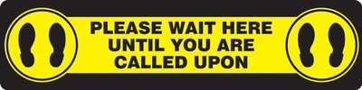 Accuform Slip-Gard™ Floor Decal, Please Wait Here Until You Are Called Upon, Vinyl, 6 x  24, Yellow (PSR292)