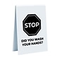 Custom Plastic Engraved Table Tent Sign, "Stop-Did You Wash", 8" x 6"