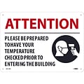 National Marker Wall Sign, Please Be Prepared to Have Your Temperature Checked, Plastic, 10 x 14, White/Red (M613RB)