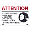 National Marker Wall Sign, Please Be Prepared to Have Your Temperature Checked, Plastic, 10 x 14