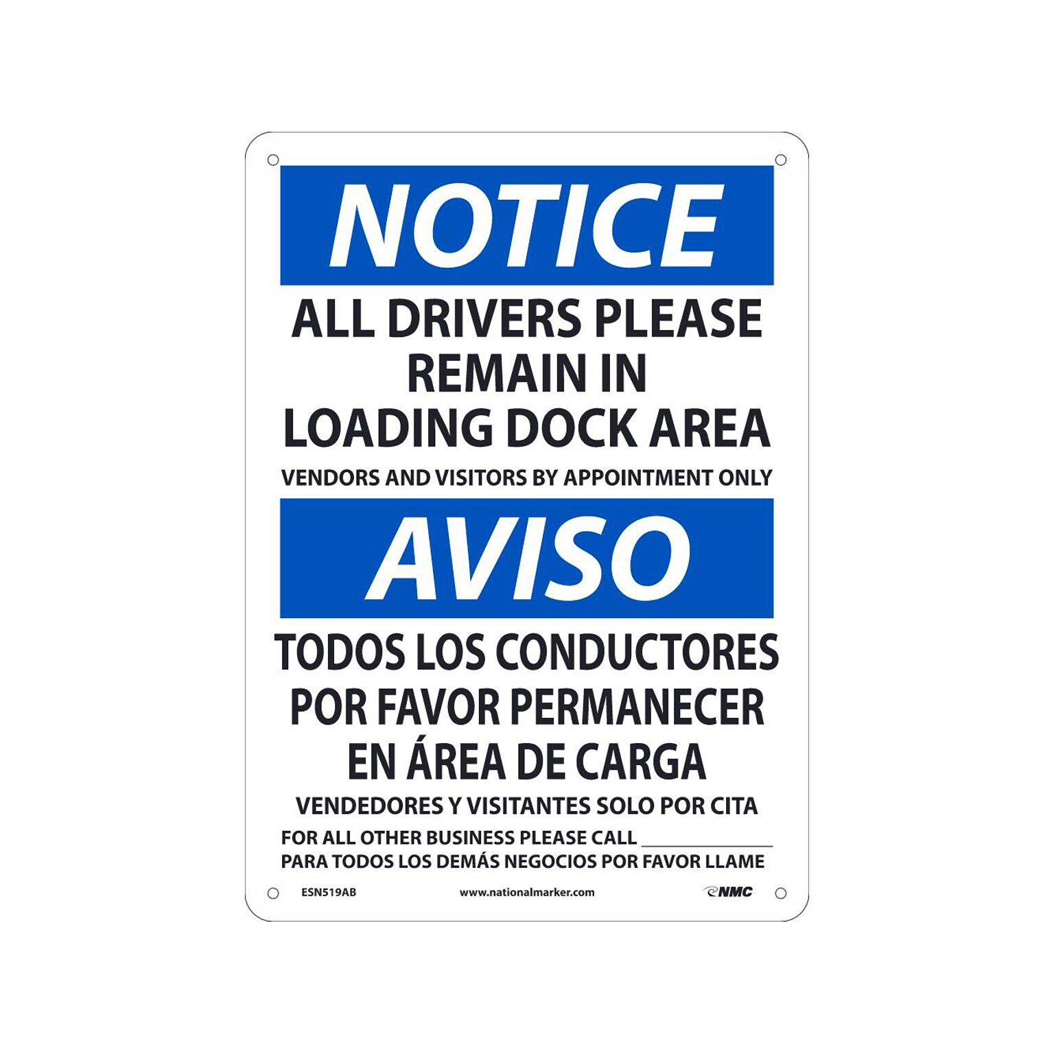 National Marker Wall Sign, Notice: All Drivers Please Remain in Loading Dock Area, Plastic, 14 x 10, White/Blue (ESN519RB)