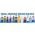 National Marker Vinyl Banner, Real Heroes Wear Masks, 36 x 120, Multicolor (BT64)
