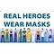 National Marker Vinyl Banner, Real Heroes Wear Masks, 36 x 60, Multicolor (BT564)