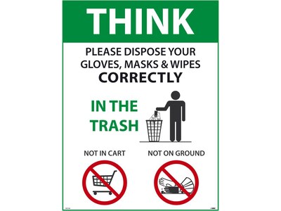 National Marker Poster, Think. Please Dispose Your Gloves, Masks & Wipes Correctly, 24 x 18, White/Green (PST154)