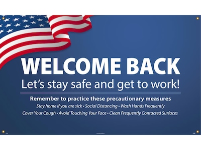 National Marker Vinyl Banner, Welcome Back. Lets Stay Safe and Get to Work, 36 x 60, Blue/White/Red (BT569)